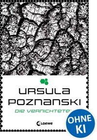Die Vernichteten (Eleria-Trilogie - Band 3) - Ursula Poznanski - E-Book