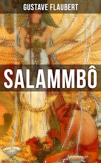 SALAMMBÔ - Gustave Flaubert - E-Book