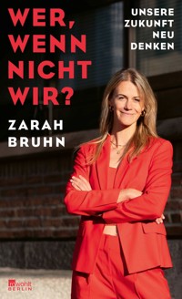 Wer, wenn nicht wir? - Zarah Bruhn - E-Book