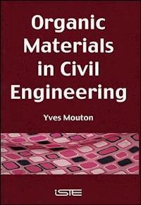 Organic Materials in Civil Engineering - Yves Mouton - E-Book