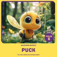 Puck (Biene Maja, Folge 6) - Waldemar Bonsels - Hörbuch