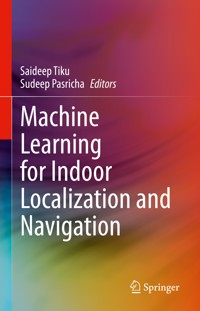 Machine Learning for Indoor Localization and Navigation -  - E-Book
