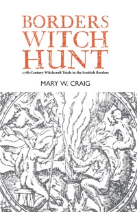 Borders Witch Hunt - Mary W. Craig - E-Book