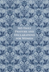 365 Daily Prayers and Declarations for Women - BroadStreet Publishing Group LLC - E-Book