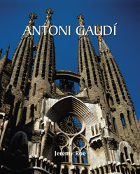Antoni Gaudí - Jeremy Roe - E-Book