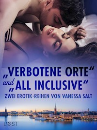 "Verbotene Orte" und "All Inclusive": Zwei Erotik-Reihen von Vanessa Salt - Vanessa Salt - E-Book