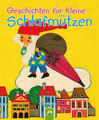 Geschichten für kleine Schlafmützen - Susanne Wiedemuth - E-Book