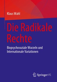 Die Radikale Rechte - Klaus Wahl - E-Book