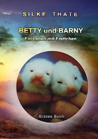 Betty und Barny - Silke Thate - E-Book
