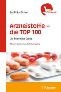 Arzneistoffe TOP 100 - Martin Smollich - E-Book