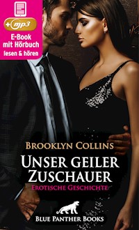 Unser geiler Zuschauer | Erotik Audio Story | Erotisches Hörbuch - Brooklyn Collins - E-Book