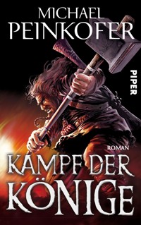Kampf der Könige - Michael Peinkofer - E-Book
