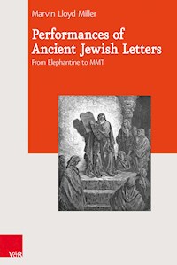 Performances of Ancient Jewish Letters - Marvin Lloyd Miller - E-Book