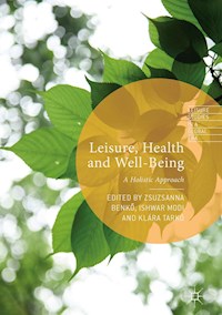 Leisure, Health and Well-Being -  - E-Book