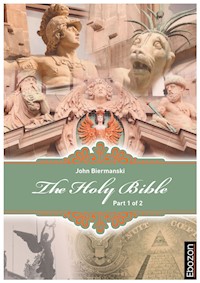 Holy Bible (Part 1/2) - Johannes Biermanski - E-Book