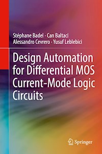 Design Automation for Differential MOS Current-Mode Logic Circuits - Stéphane Badel - E-Book
