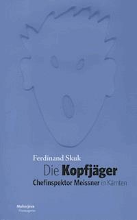 Die Kopfjäger - Ferdinand Skuk - E-Book