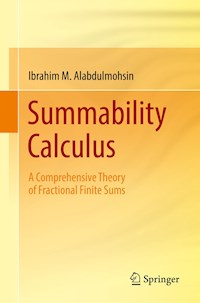 Summability Calculus - Ibrahim M. Alabdulmohsin - E-Book