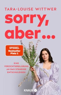 Sorry, aber ... - Tara-Louise Wittwer - E-Book