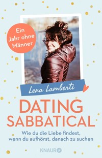 Dating Sabbatical - Lena Lamberti - E-Book