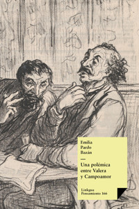 Una polémica entre Valera y Campoamor - Emilia Pardo Bazán - E-Book