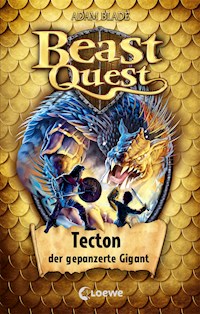 Beast Quest (Band 59) - Tecton, der gepanzerte Gigant - Adam Blade - E-Book