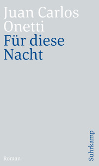 Für diese Nacht - Juan Carlos Onetti - E-Book