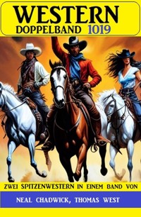 Western Doppelband 1019 - Neal Chadwick - E-Book