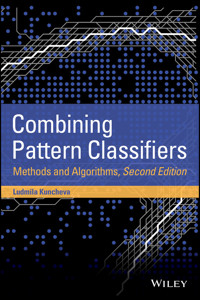 Combining Pattern Classifiers - Ludmila I. Kuncheva - E-Book
