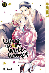 Liebe ist (k)ein Wettkampf, Band 11 - Aki Iwai - E-Book