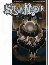 Steam Noir - Das Kupferherz 1 - Benjamin Schreuder - E-Book