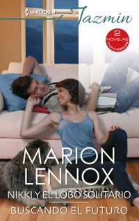 Nikki y el lobo solitario - Buscando el futuro - MARION LENNOX - E-Book