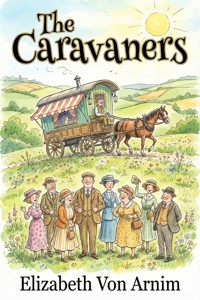 The Caravaners - Elizabeth von Arnim - E-Book