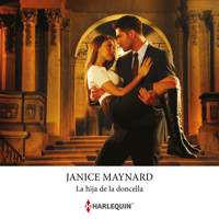 La hija de la doncella - Janice Maynard - Hörbuch