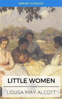 Little Women (Dream Classics) - Dream Classics - E-Book