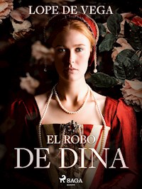 El robo de Dina - Лопе де Вега - E-Book