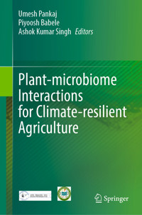 Plant-microbiome Interactions for Climate-resilient Agriculture -  - E-Book