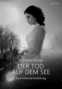 DER TOD AUF DEM SEE - Christian Dörge - E-Book