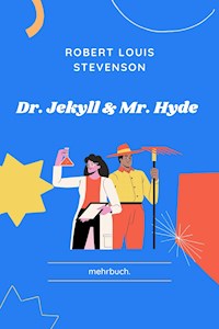 Dr. Jekyll und Mr. Hyde - Robert Louis Stevenson - E-Book