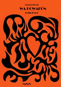 Wa Kowafún - Sascha Stöckl - E-Book