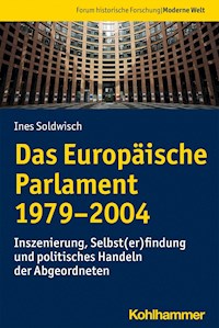 Das Europäische Parlament 1979-2004 - Ines Soldwisch - E-Book