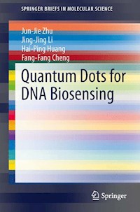Quantum Dots for DNA Biosensing - Jun-Jie Zhu - E-Book