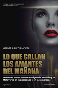 Lo que callan los amantes del mañana - Hermes Ruiz Rincón - E-Book