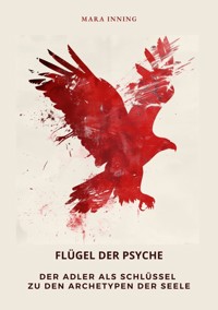 Flügel der Psyche - Mara Inning - E-Book