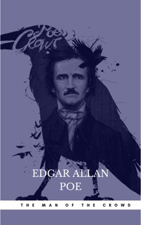 The Man of the Crowd - Edgar Allan Poe - E-Book