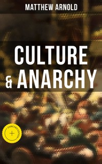 Culture & Anarchy - Matthew Arnold - E-Book