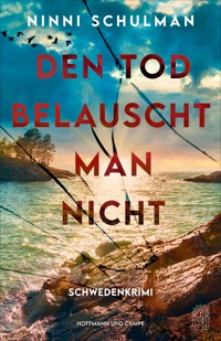 Den Tod belauscht man nicht - Ninni Schulman - E-Book