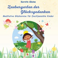 Zaubergarten der Glücksgedanken - Kerstin Gleine - E-Book