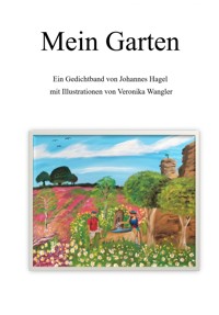 Mein Garten - Johannes Hagel - E-Book