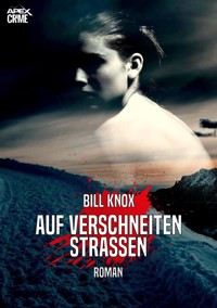 AUF VERSCHNEITEN STRASSEN - Bill Knox - E-Book